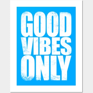 Good Vibes Only - WHITE Posters and Art